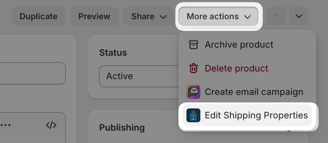 Shopify admin panel showing More Actions > Edit Shipping Properties dropdown
