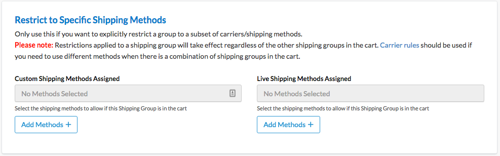 Restricting a shipping group to specific shipping methods.
