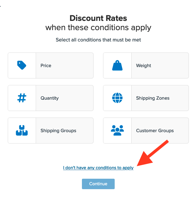 Setting to select if no conditions need to be applied to the rule.