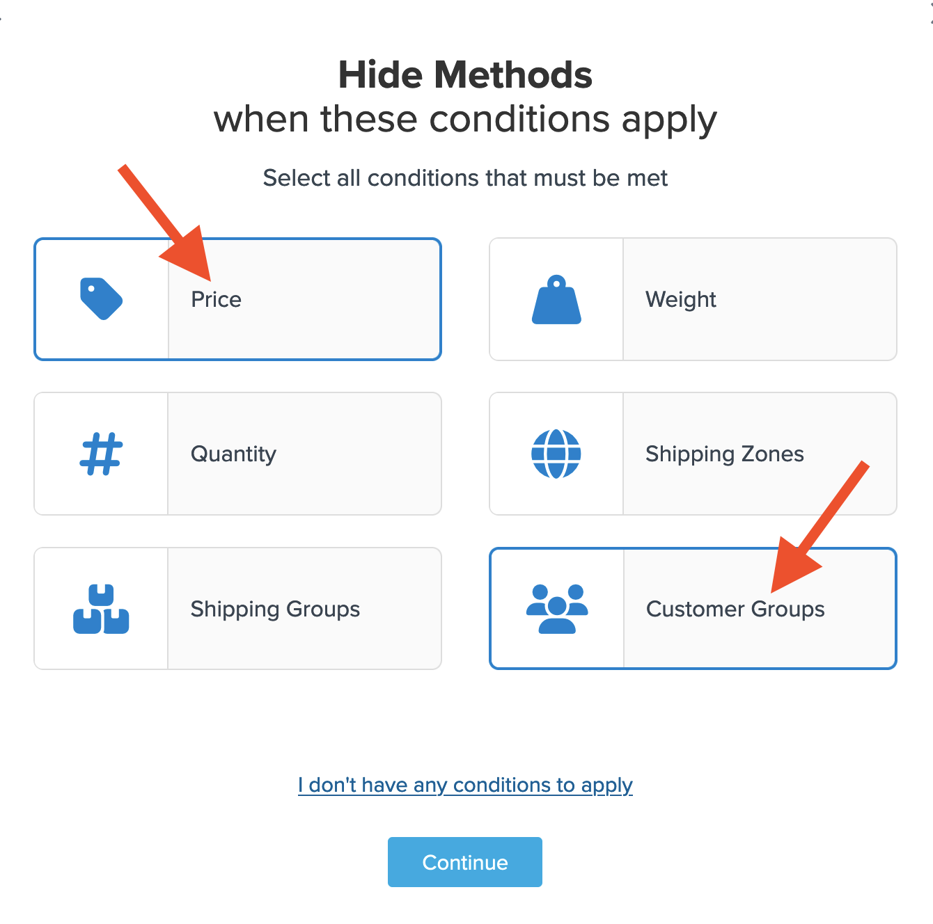 Select Price and Customer Groups as condition for the shipping rule in this use case.