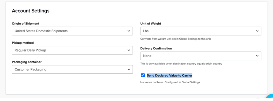 declared value is also found under the “Account Settings” section of the Carrier’s “Basic” tab.